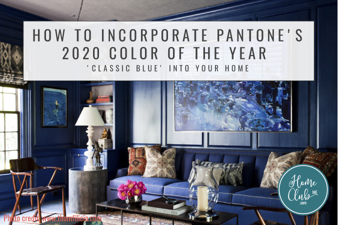 How To Incorporate Pantone's 2020 Colour Of The Year 'Classic Blue' Into Your Home
